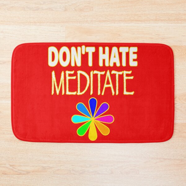 Item preview, Don't Hate Meditate with colorful Graphic designed and sold by EdwardMonet.