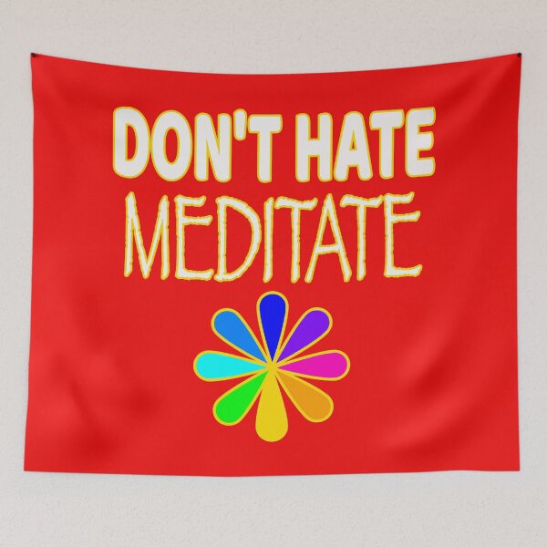 Item preview, Don't Hate Meditate with colorful Graphic designed and sold by EdwardMonet.