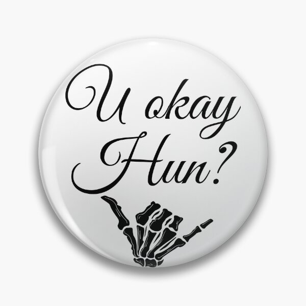 Item preview, U ok hun are you okay designed and sold by OneTimeEngineer.