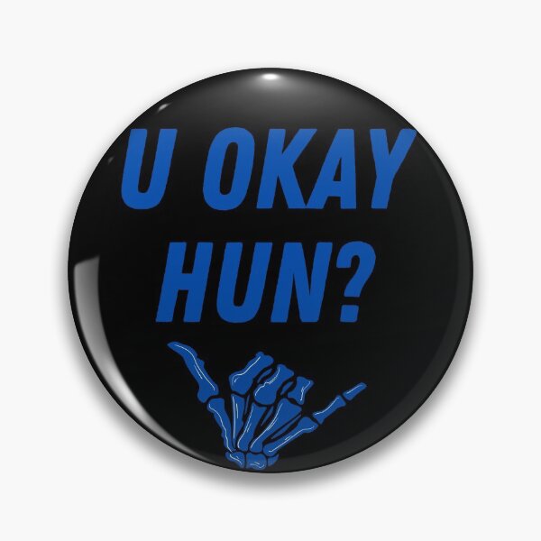 Item preview,  U ok hun are you okay designed and sold by OneTimeEngineer.