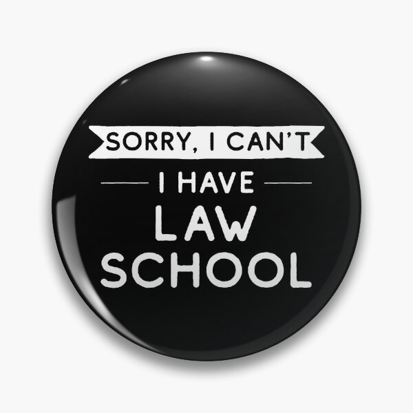 Item preview, Sorry I Can't I Have Law School designed and sold by teesaurus.