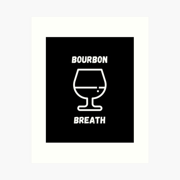 Item preview, Bourbon Breath Drinking humor designed and sold by ZEROXCOOL.