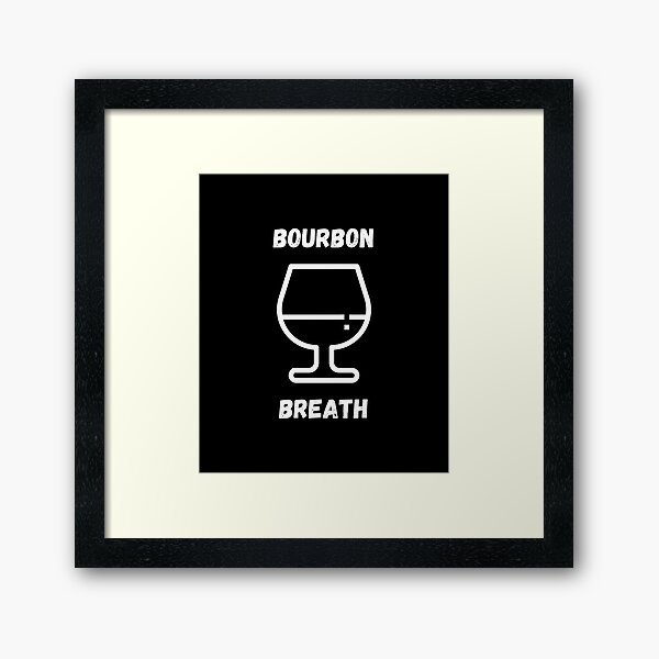 Item preview, Bourbon Breath Drinking humor designed and sold by ZEROXCOOL.