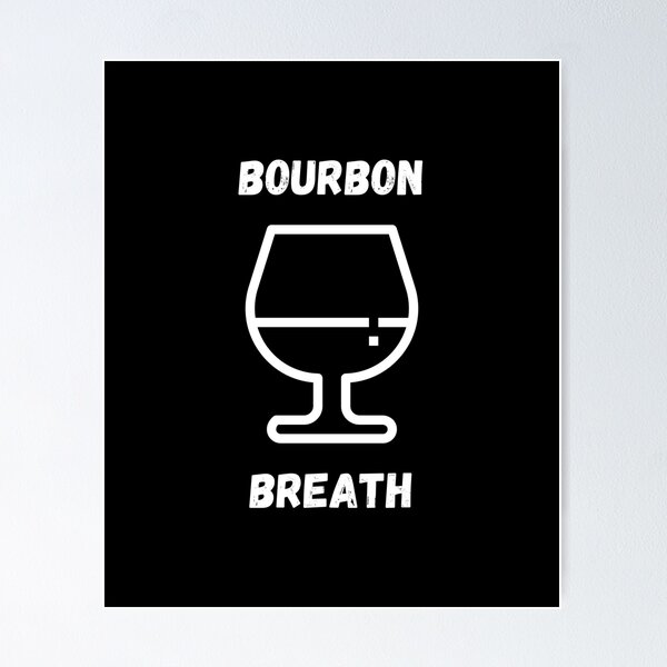 Item preview, Bourbon Breath Drinking humor designed and sold by ZEROXCOOL.