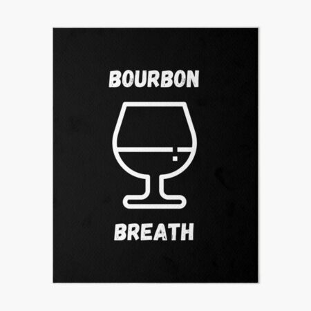 Item preview, Bourbon Breath Drinking humor designed and sold by ZEROXCOOL.