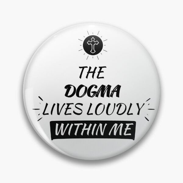 Item preview, The Dogma Lives Loudly (Dogma Catholic Conservative) designed and sold by molamode.