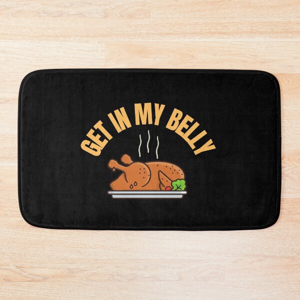 Item preview, Get in My Belly Funny Thanksgiving  designed and sold by hamid2d.
