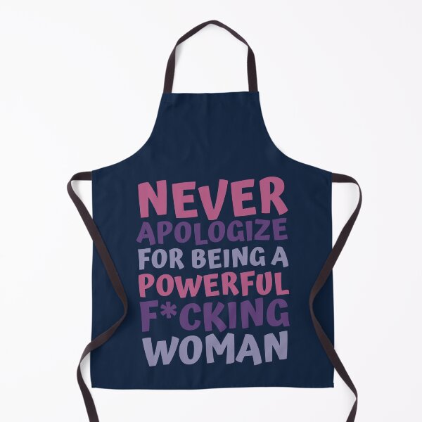 Item preview, Never Apologize For Being A Powerful F*cking Woman designed and sold by hectorgool.