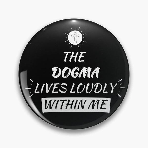 Item preview, The Dogma Lives Loudly Within Me (Dogma Christian Conservative) designed and sold by molamode.