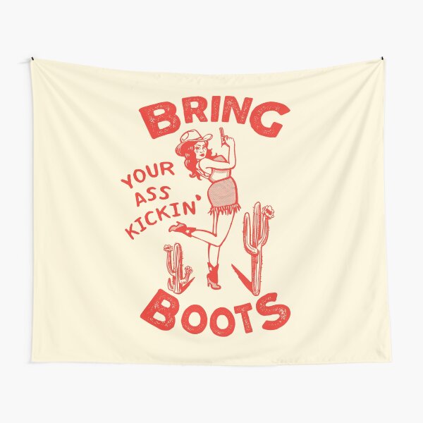 Bring Your Ass Kicking Boots! Cool Retro Cowgirl With A Gun- A Great Gift Idea For Women! Tapestry