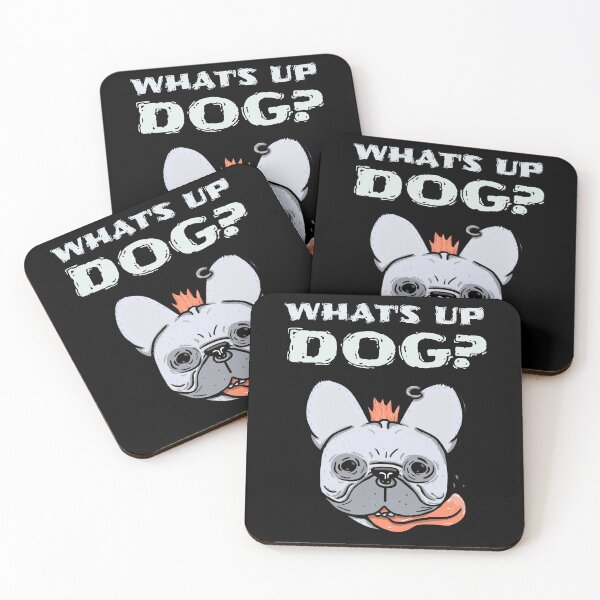 Item preview, What's Up Dog Drool designed and sold by Coder-T.