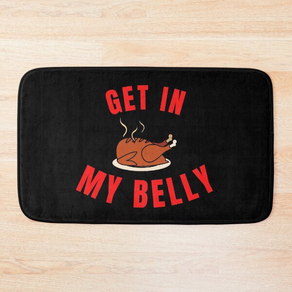 Item preview, Get in my belly funny thanksgiving designed and sold by hamid2d.