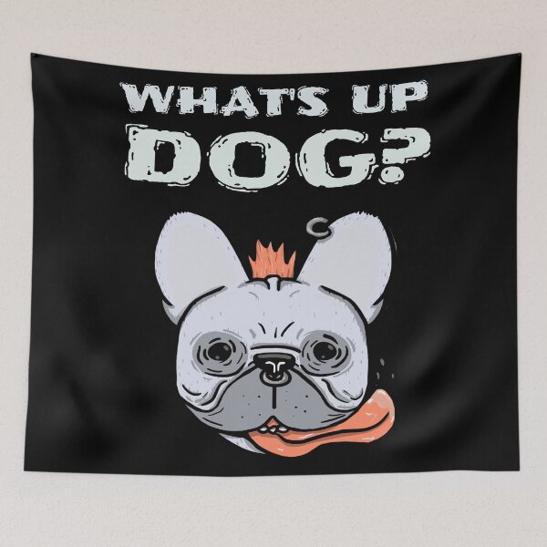 Item preview, What's Up Dog Drool designed and sold by Coder-T.