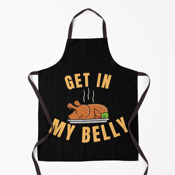 Item preview, Get in My Belly Funny Thanksgiving Quote designed and sold by hamid2d.