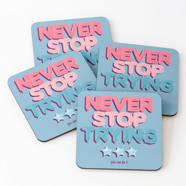 Item preview, Never Stop Trying You Can Do It  designed and sold by arrowroses.