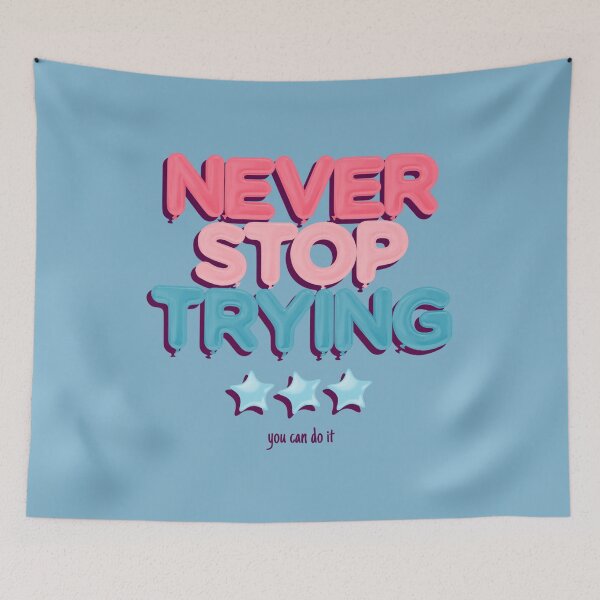 Item preview, Never Stop Trying You Can Do It  designed and sold by arrowroses.