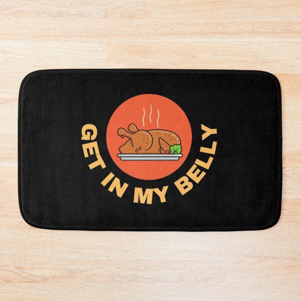 Item preview, Get in My Belly Funny Thanksgiving designed and sold by hamid2d.
