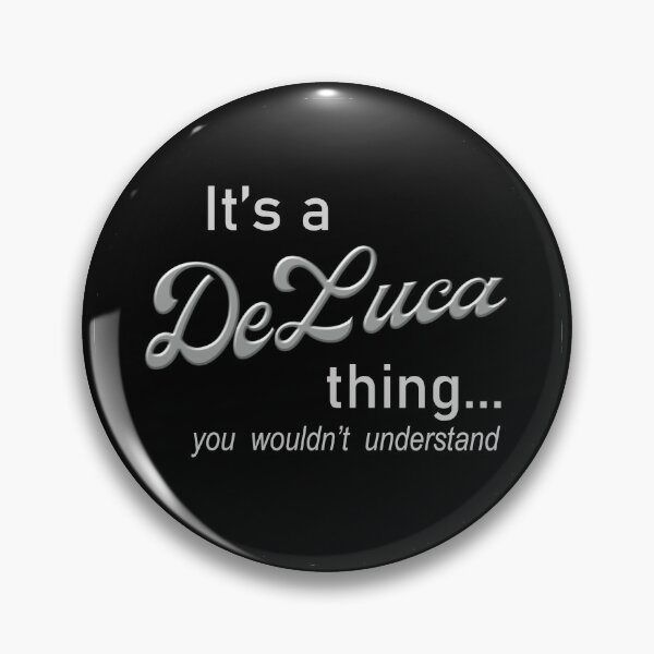 Item preview, It's a DeLuca Thing designed and sold by Genetti Family Shop.