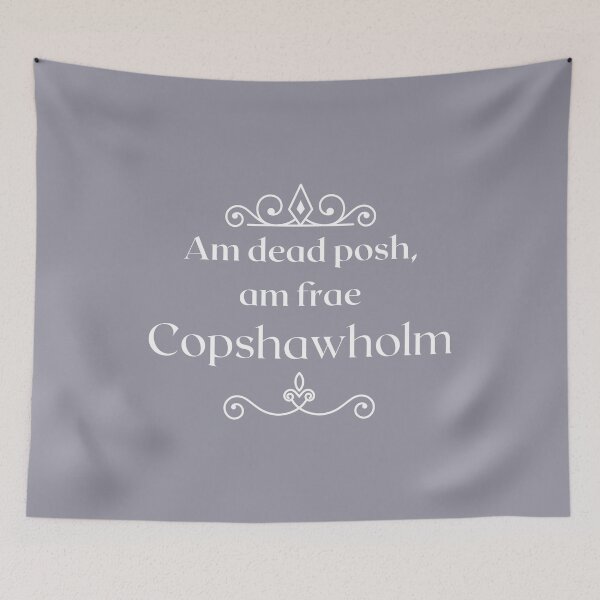 Artikelvorschau, Am dead posh, am frae Copshawholm entworfen und verkauft von yourscotborders.