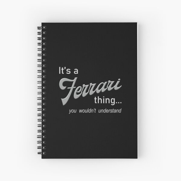 It's a Ferrari Thing Spiral Notebook