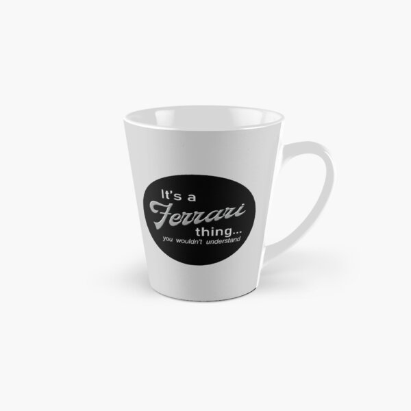It's a Ferrari Thing Tall Mug