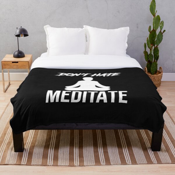 Item preview, Don't Hate Meditate designed and sold by MyDesignCrate.