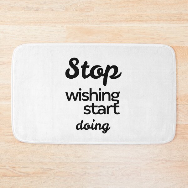 Item preview, Stop Wishing Start Doing Inspirational Quotes  designed and sold by graveitchy.