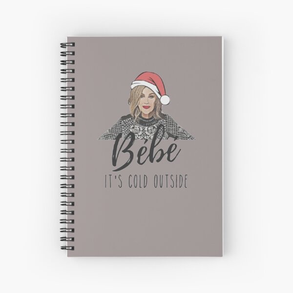 Bébé It's Cold Outside ,Moira Rose,Funny Christmas 2020, Fun Holiday, Bebe,Schitty Christmas Spiral Notebook