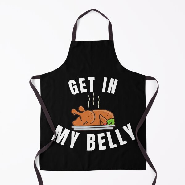 Item preview, Get in My Belly Funny Thanksgiving designed and sold by hamid2d.
