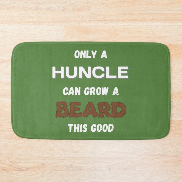 Item preview, Only a Huncle Could Grow a Beard This Good designed and sold by WeaveTrumpet.