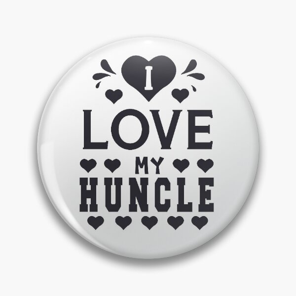 Item preview,  Huncle gift for uncleI love my huncle Best huncle ever designed and sold by AmalGr.