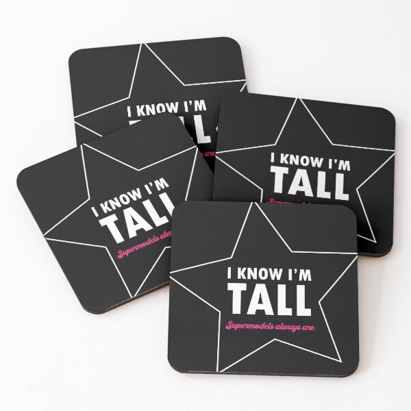 Item preview, I know I'm tall - Supermodels always are - Quote for tall people designed and sold by InkLove.
