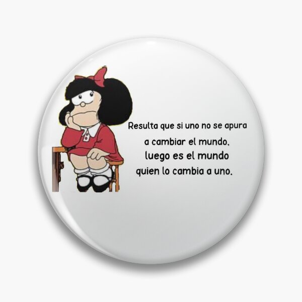 Item preview, Resulta que si uno no se apura a cambiar el mundo... designed and sold by Elena's Shop.