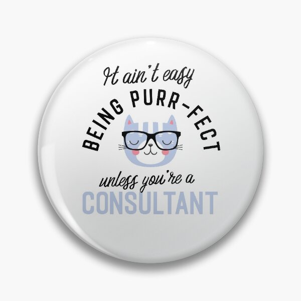 Item preview, Consultant Cat Gifts for Cat Lovers - It ain't easy being Purr Fect designed and sold by betternotes.