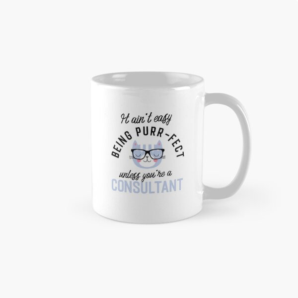 Item preview, Consultant Cat Gifts for Cat Lovers - It ain't easy being Purr Fect designed and sold by betternotes.