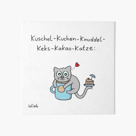 Artikel-Vorschau von Kuschel-Kuchen-Knuddel-Keks-Kakao-Katze, designt und verkauft von islieb.