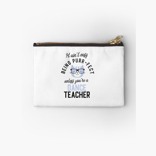 Item preview, Dance Teacher Cat Gifts for Cat Lovers - It ain't easy being Purr Fect designed and sold by betternotes.