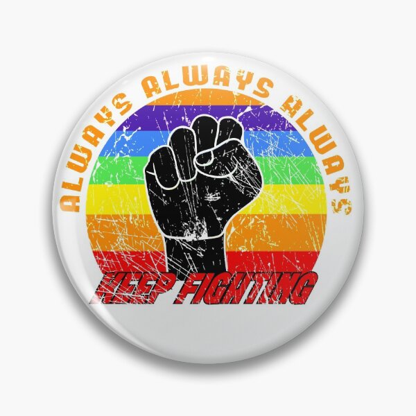 Item preview, Always keep fighting raised fist blackpower colorful designed and sold by steven8899.