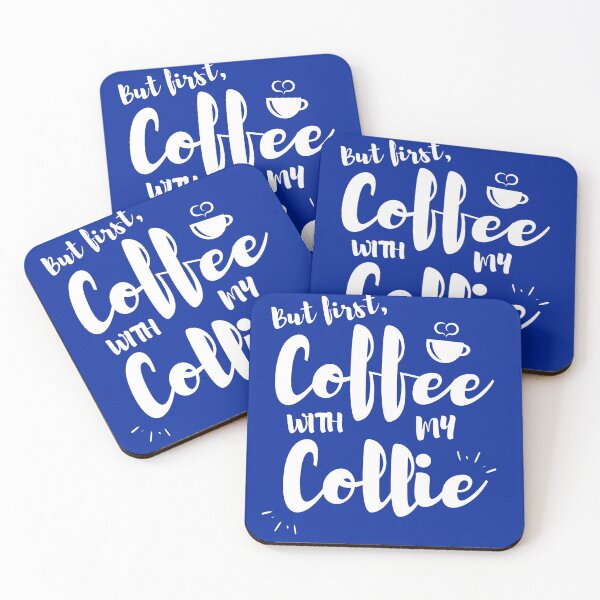 Item preview, But First Coffee With My Collie Cute designed and sold by Guarddogdrive.