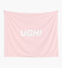 UGH! Wall Tapestry