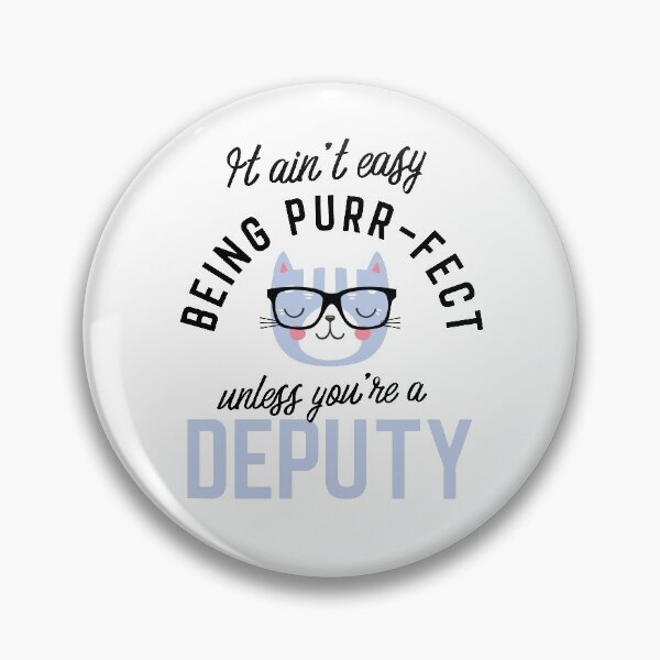 Item preview, Deputy Cat Gifts for Cat Lovers - It ain't easy being Purr Fect designed and sold by betternotes.