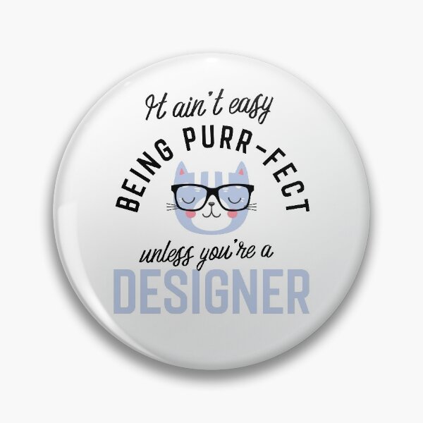 Item preview, Designer Cat Gifts for Cat Lovers - It ain't easy being Purr Fect designed and sold by betternotes.