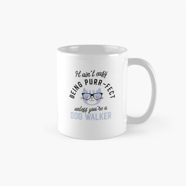 Item preview, Dog Walker Cat Gifts for Cat Lovers - It ain't easy being Purr Fect designed and sold by betternotes.