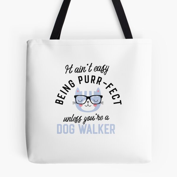 Item preview, Dog Walker Cat Gifts for Cat Lovers - It ain't easy being Purr Fect designed and sold by betternotes.