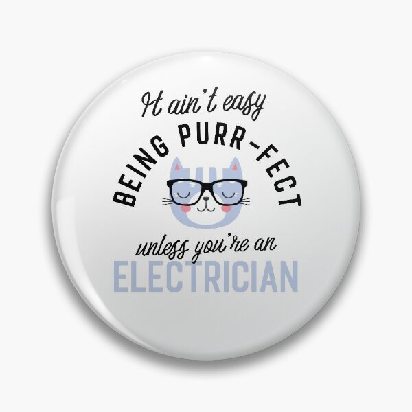 Item preview, Electrician Cat Gifts for Cat Lovers - It ain't easy being Purr Fect designed and sold by betternotes.