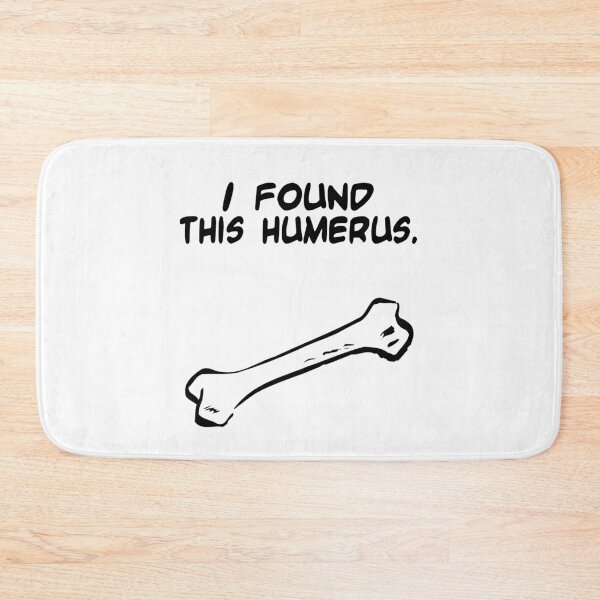 Item preview, I Found This Humerus designed and sold by Original Cheddar.