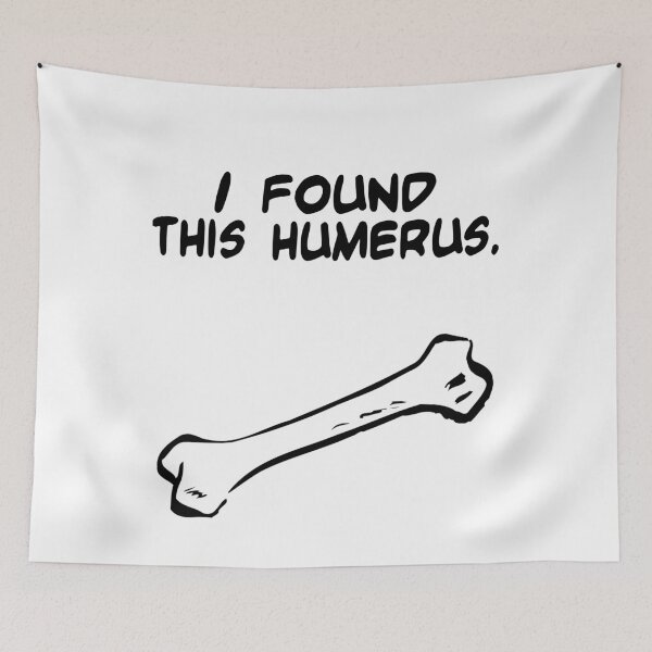 Item preview, I Found This Humerus designed and sold by Original Cheddar.