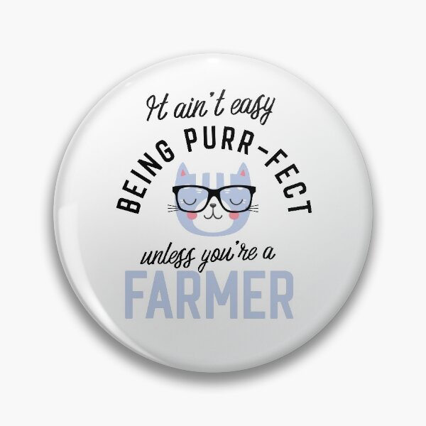 Artikelvorschau, Farmer Cat Gifts for Cat Lovers - It ain't easy being Purr Fect entworfen und verkauft von betternotes.