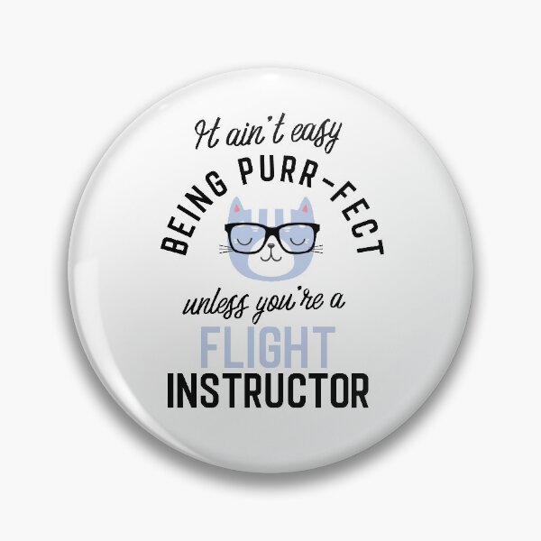 Item preview, Flight Instructor Cat Gifts for Cat Lovers - It ain't easy being Purr Fect designed and sold by betternotes.