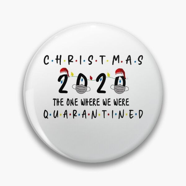 Item preview, Christmas 2020 The One Where We Were Quarantined designed and sold by VESTITCH.